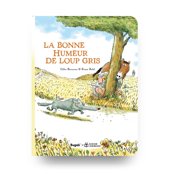 Livres - Livre - La Bonne Humeur De Loup Gris (5+)